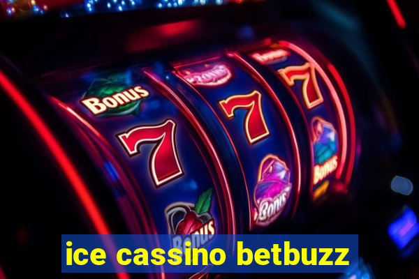 ice cassino betbuzz